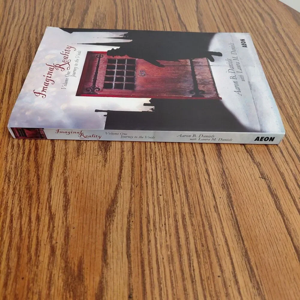 IMAGINAL REALITY (VOLUME 1) By Aaron B. Daniels & Laura M. Daniels Paperback - Picture 3 of 3
